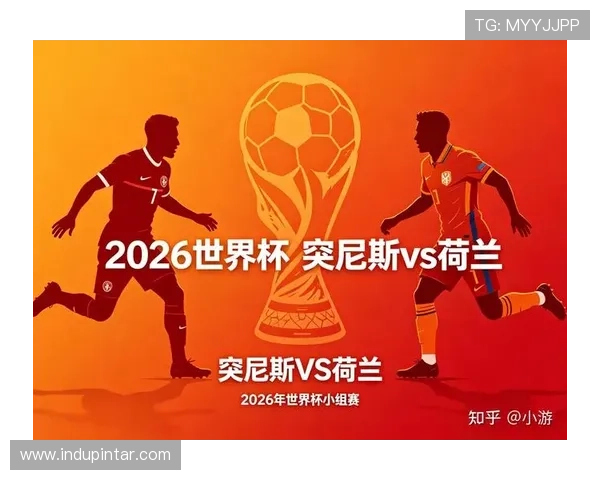 2026年世界杯突尼斯VS荷兰比赛中定位球得分机会分析与战术调整建议